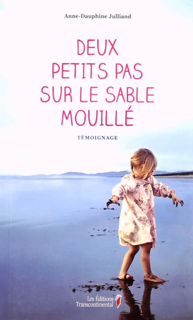 Livre ISBN  Deux petits pas sur le sable mouillé (Anne-Dauphine Julliand)