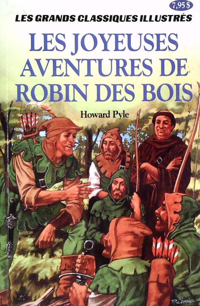 Livre ISBN 2894950039 Les grands classiques illustrés : Les joyeuses aventures de Robin des Bois (Howard Pyle)