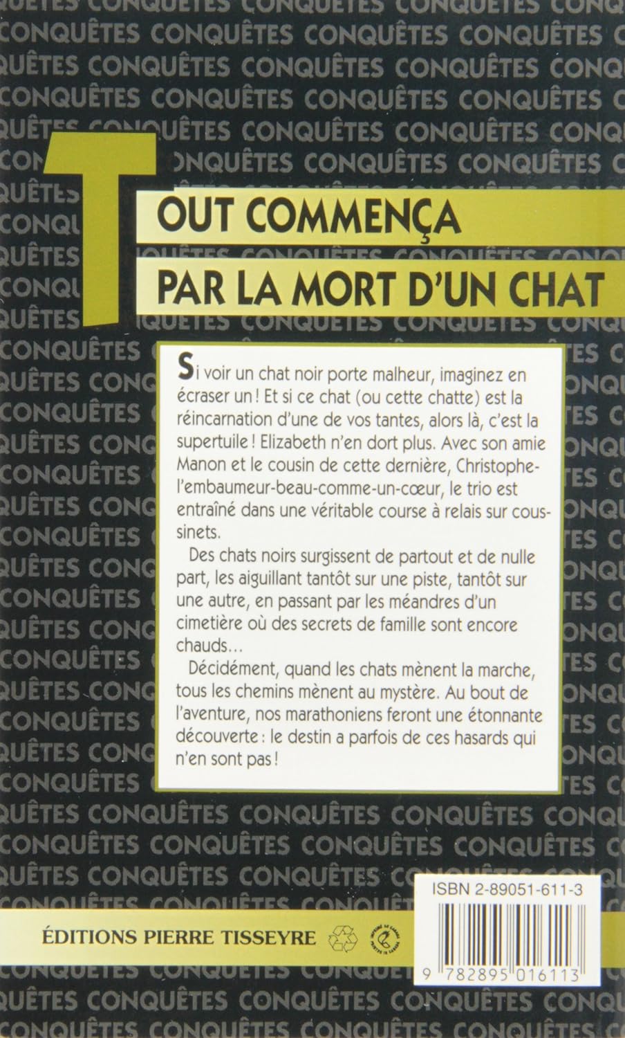 Conquêtes # 54 : Tout commença par la mort d'un chat (Claire Daignault)