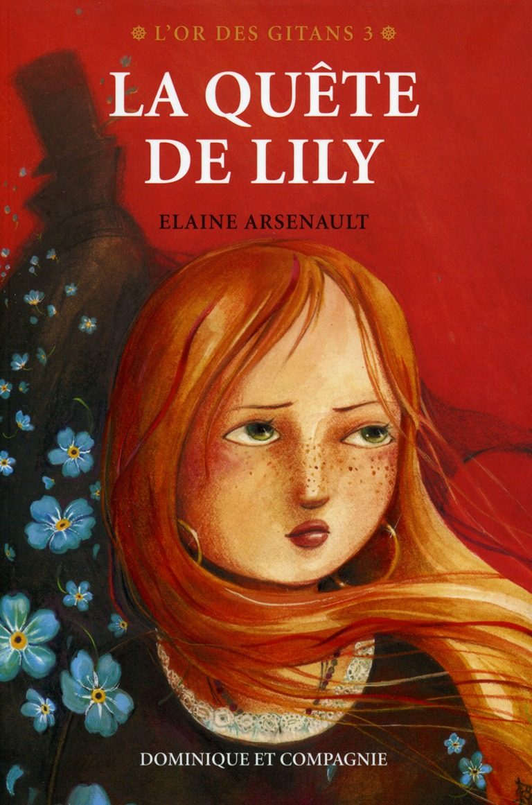 L'or des gitans # 3 : La quête de Lily - Elaine Arsenault