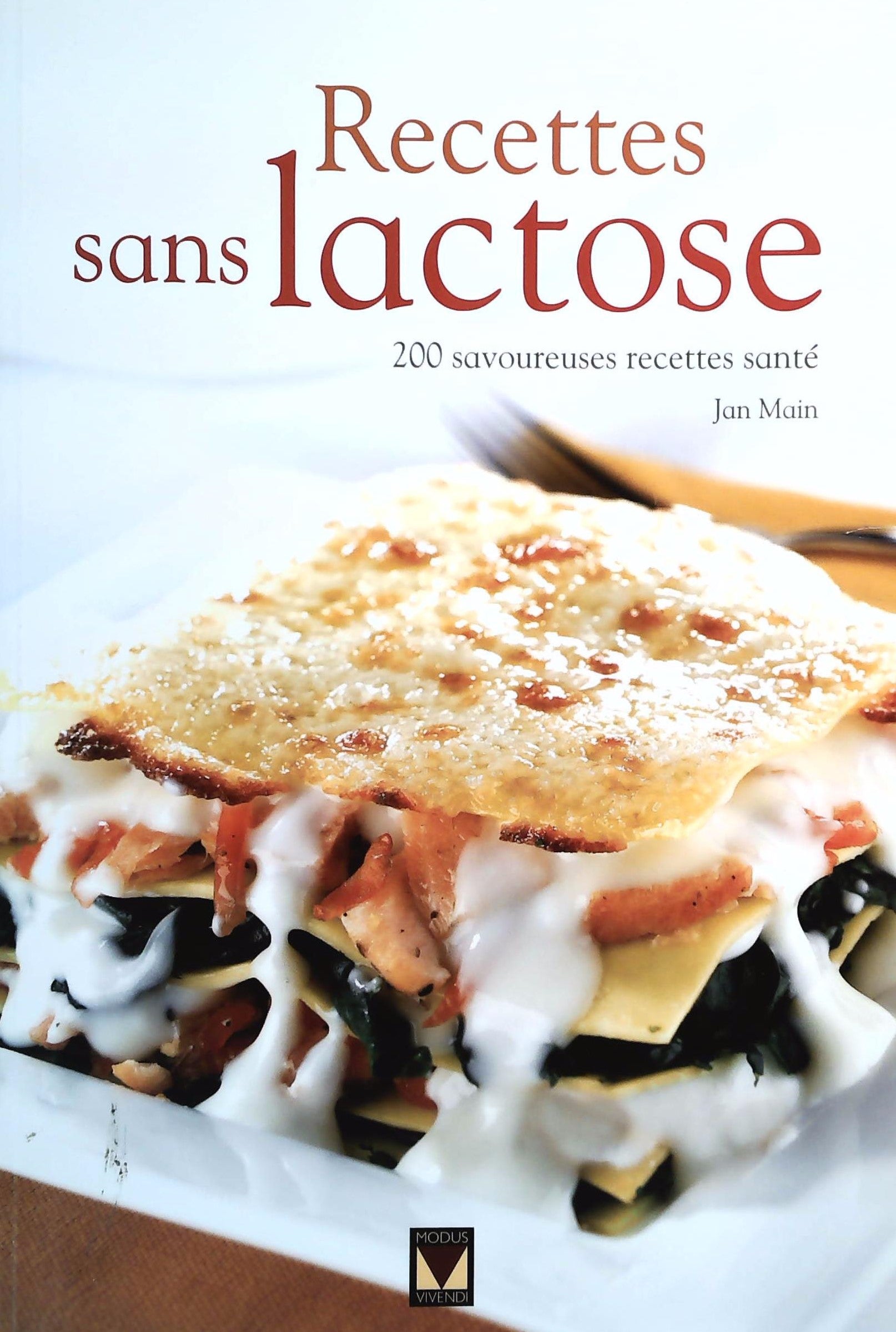 Livre ISBN 2895235376 Recettes sans lactose : 200 savoureuses recettes santé (Jan Main)