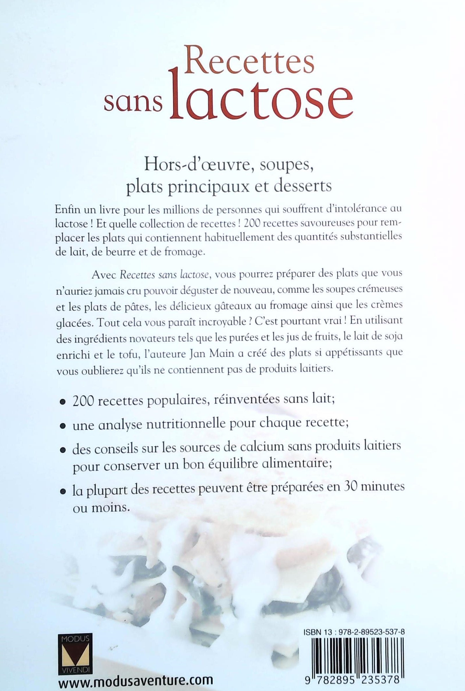 Recettes sans lactose : 200 savoureuses recettes santé (Jan Main)