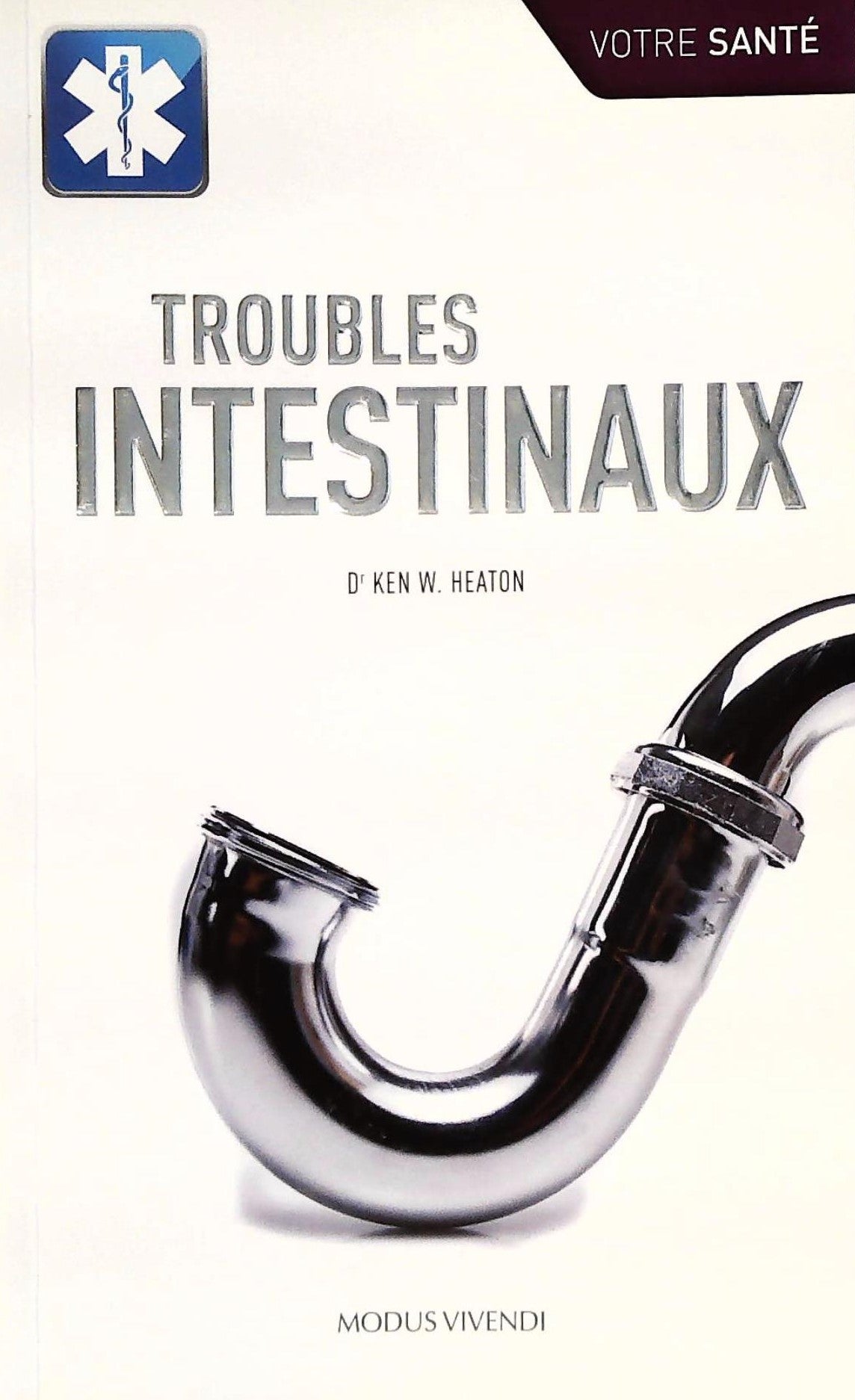 Livre ISBN 2895238359 Votre santé : Troubles intestinaux (Dr Ken W. Heaton)