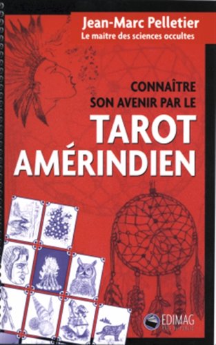 Tarot Amérindien - Jean-Marc Pelletier