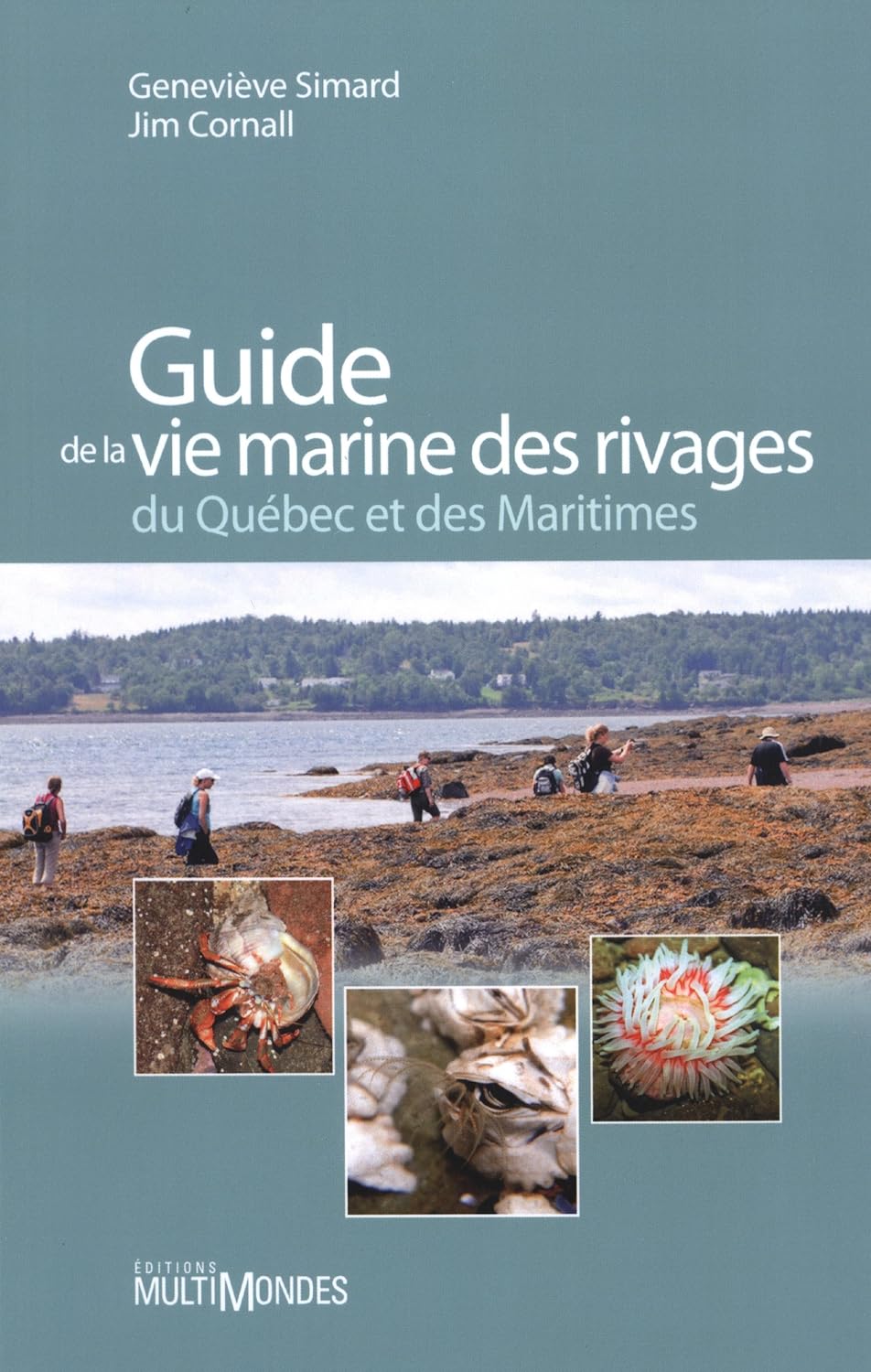 Guide de la vie marine des rivages du Québec et des Maritimes - Geneviève Simard