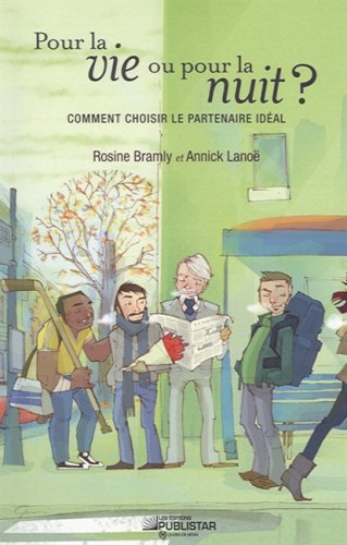 Livre ISBN 2895621969 Pour la vie ou pour la nuit? : Comment choisir le partenaire idéal (Rosine Bramly)