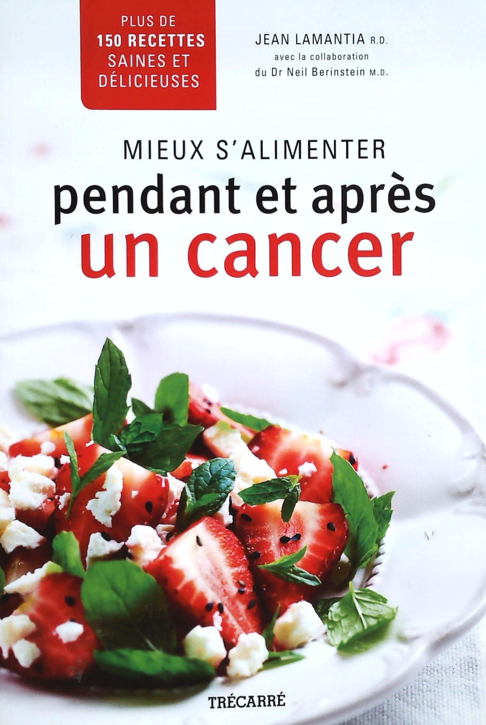 Livre ISBN  Mieux s'alimenter pendant et après un cancer (Jean Lamantia)