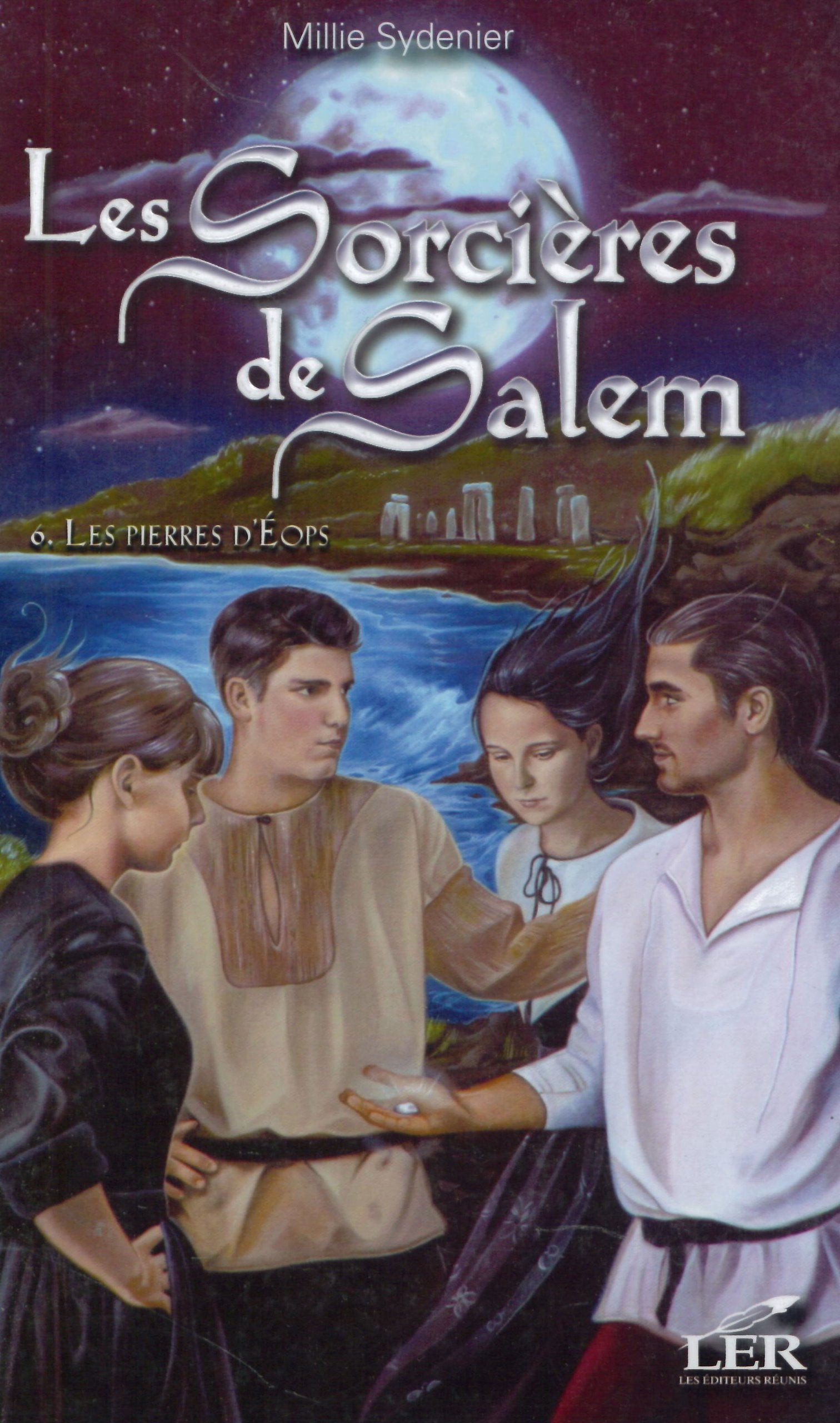 Les sorcières de Salem # 6 : Les pierres d'Éops - Millie Sydenier