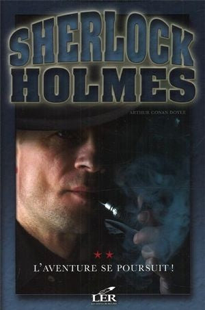 Sherlock Holmes # 2 : L'aventure se poursuit! - Arthur Conan Doyle