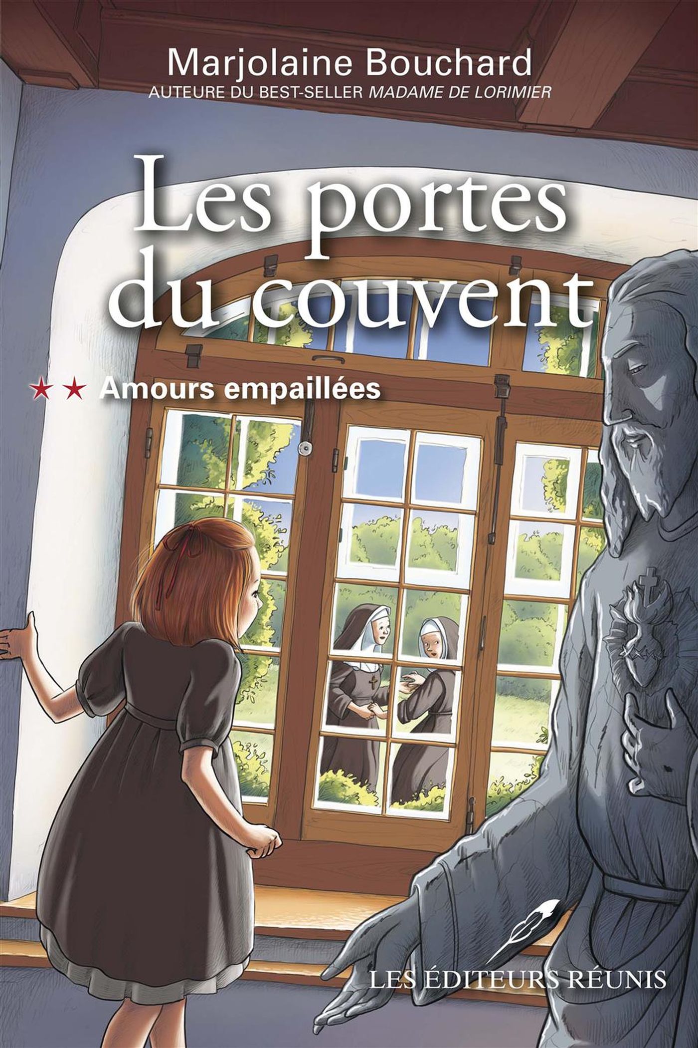 Les portes du couvent # 2 : Amours empaillées - Marjolaine Bouchard
