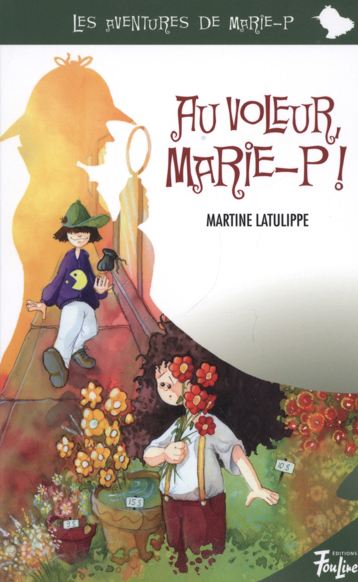 Les aventures de Marie-P # 3 : Au voleur, Marie-P! - Martine Latulippe
