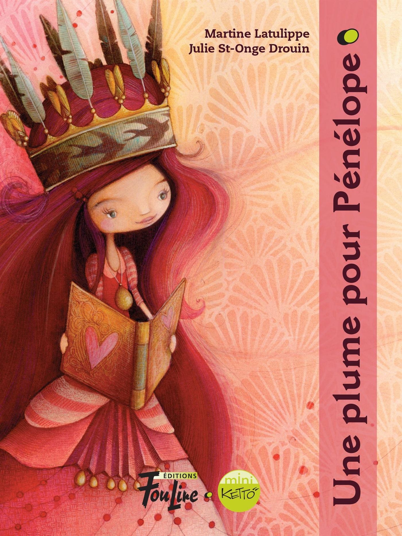 Mini Ketto # 1 : Une plume pour Pénélope - Martine Latulippe