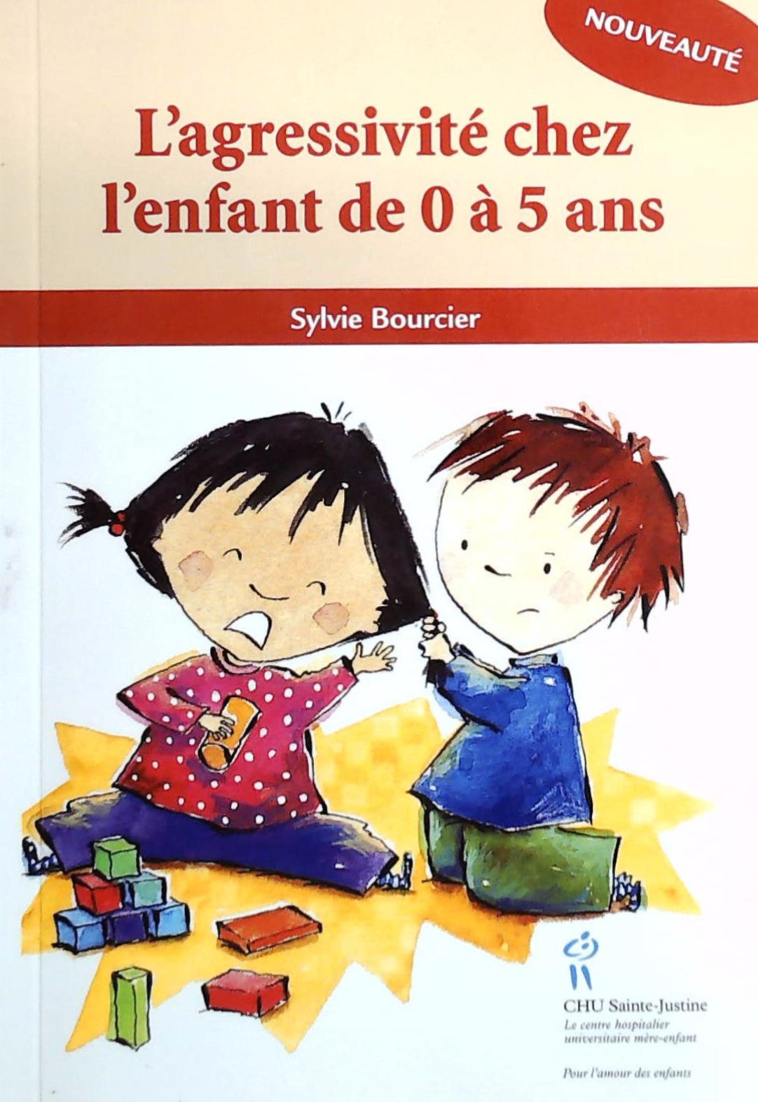 Livre ISBN 2896191259 L'agressivité chez l'enfant de 0 à 5 ans (Sylvie Bourcier)