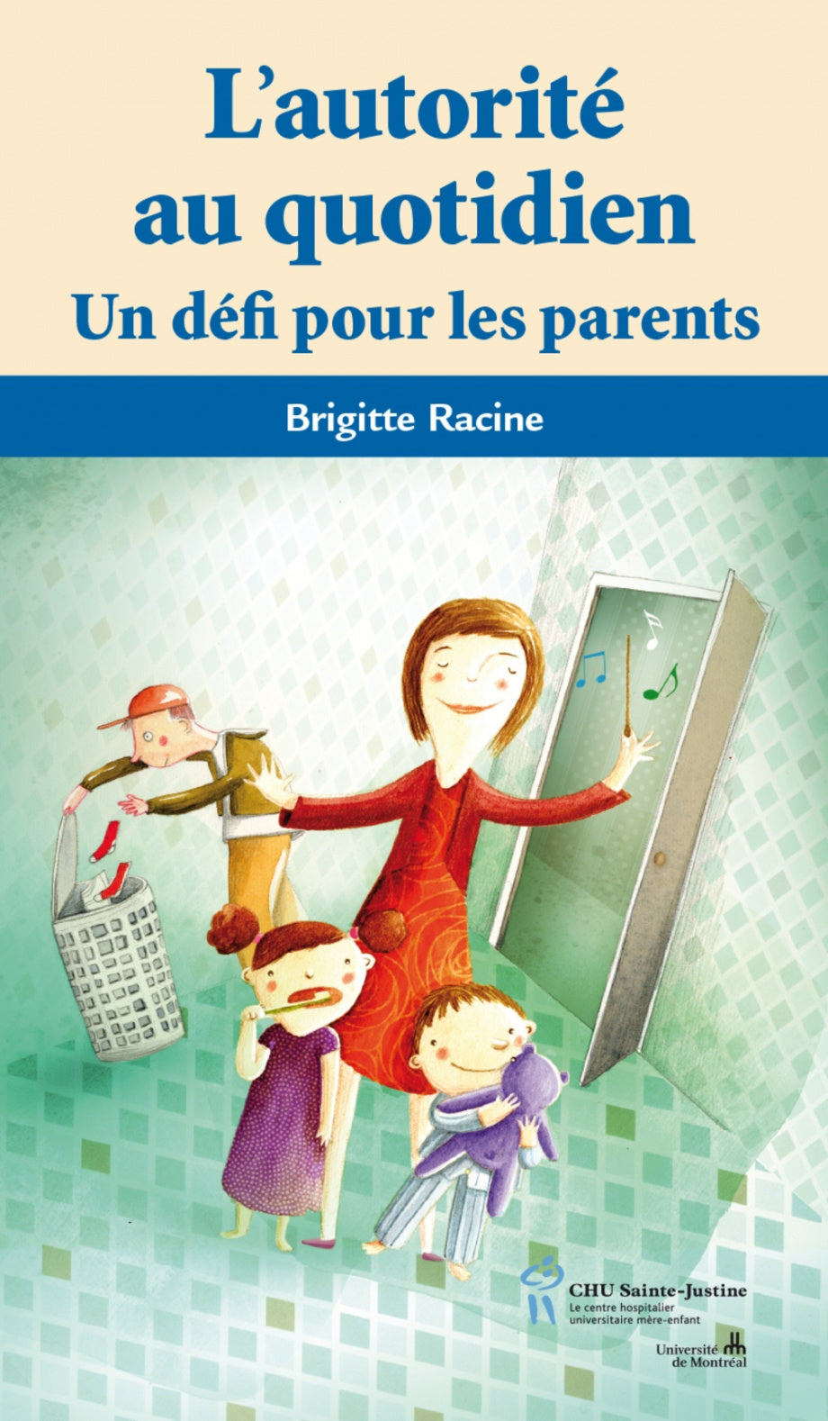 Livre ISBN 2896194304 L'autorité au quotidien : Un défi pour les parents (Brigitte Racine)