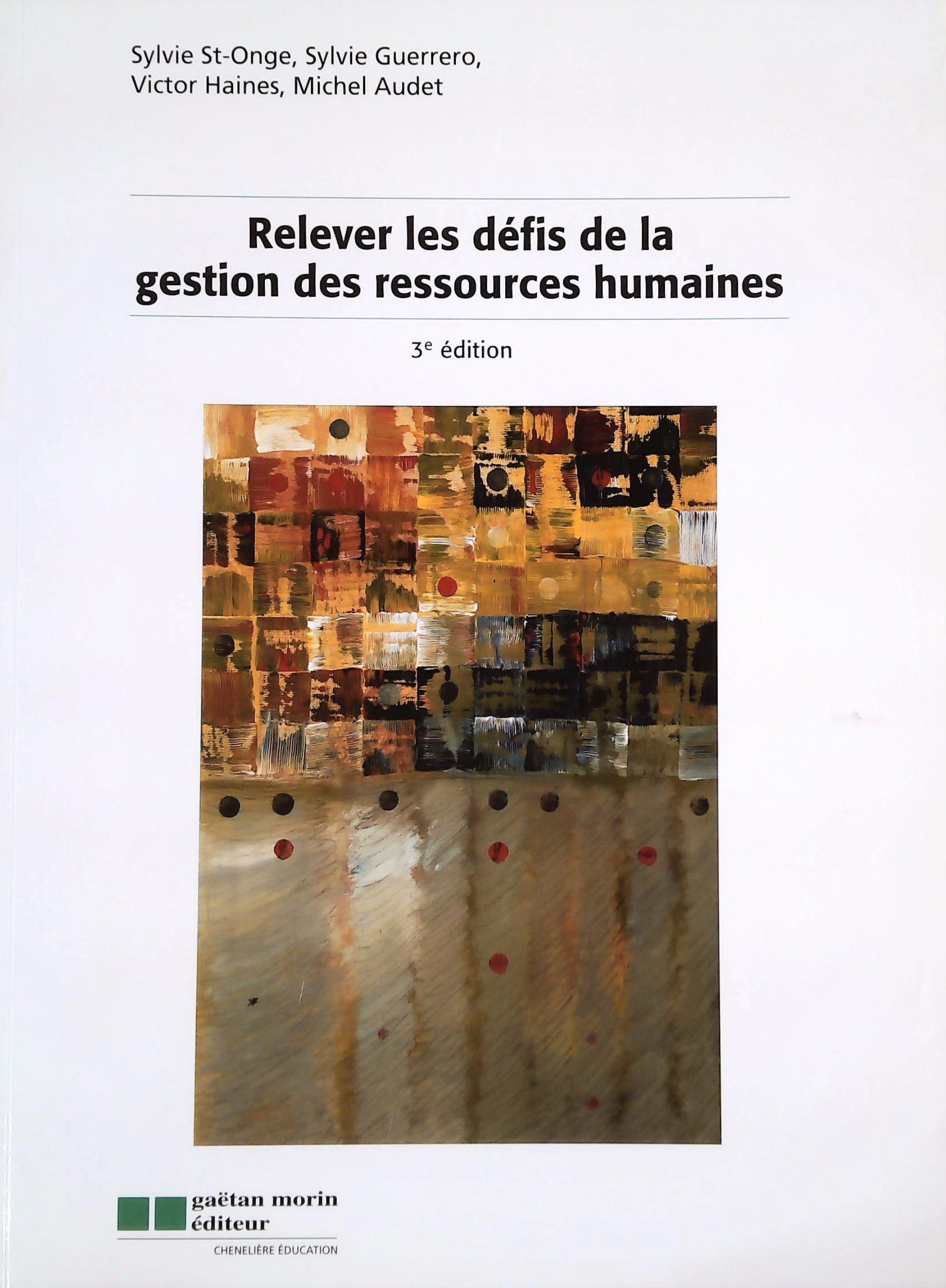 Livre ISBN  Relever les défis de la gestion des ressources humaines 3ieme édition (Sylvie St-Onge)