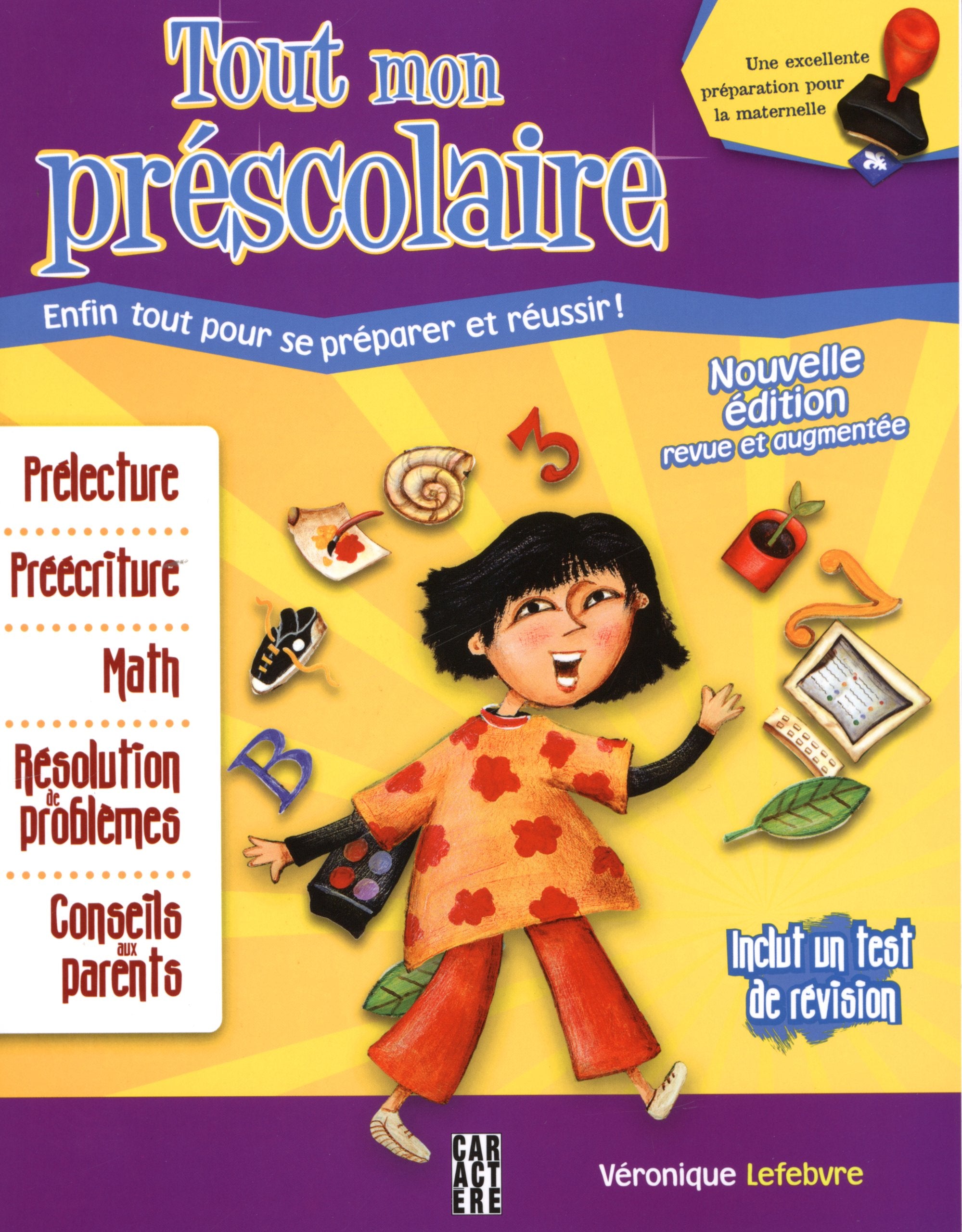 Tout mon préscolaire, enfin tout pour se préparer et réussir - Véronique Lefebvre