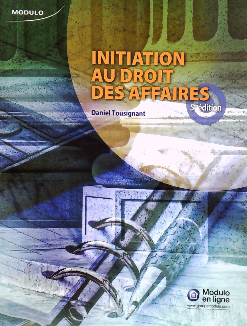 Livre ISBN 2896502548 Initiation au droit des affaires (5e édition) (Dani Tousignant)
