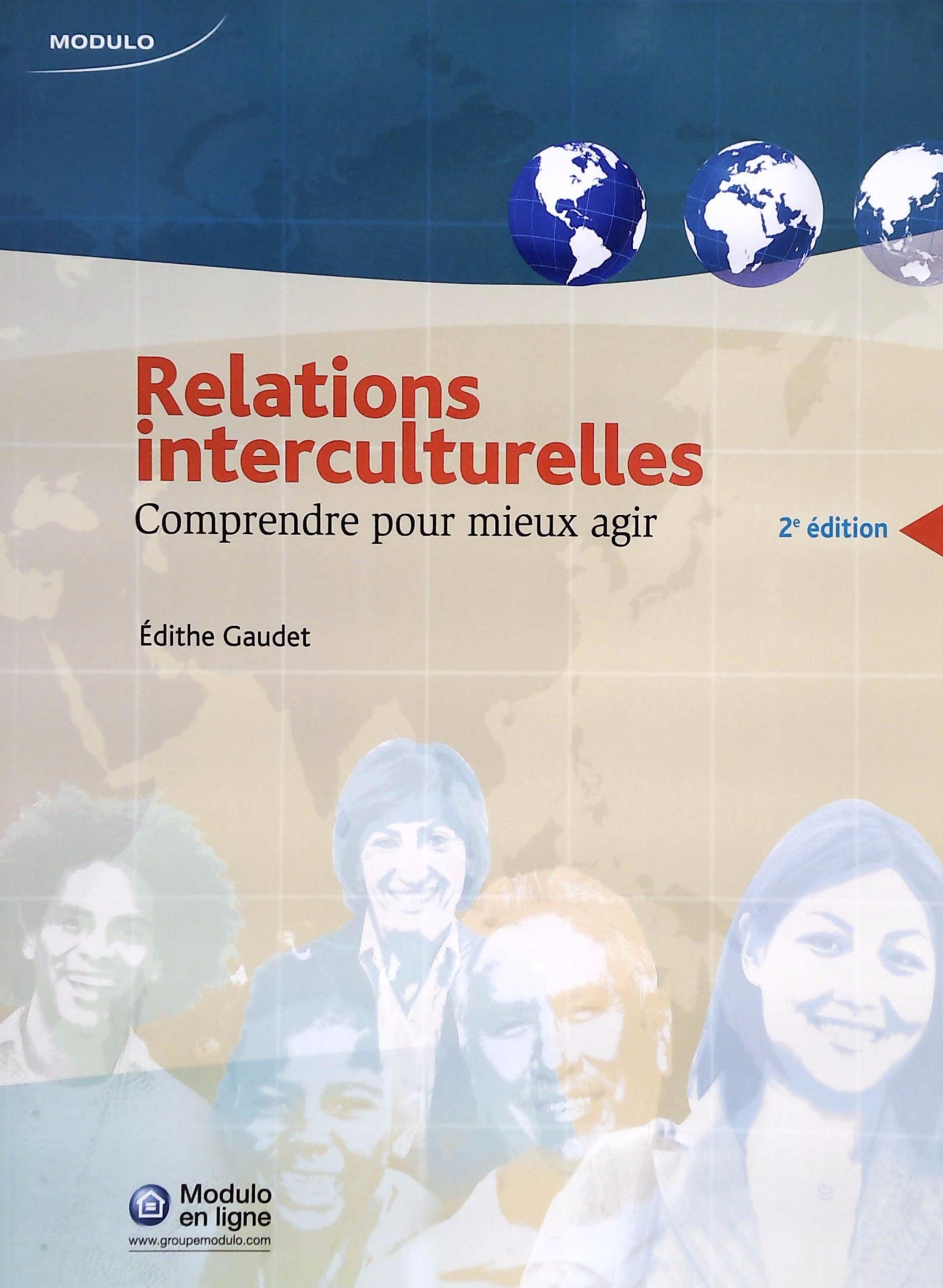 Livre ISBN 2896503293 Relations interculturelles : Comprendre pour mieux agir (Edithe Gaudet)