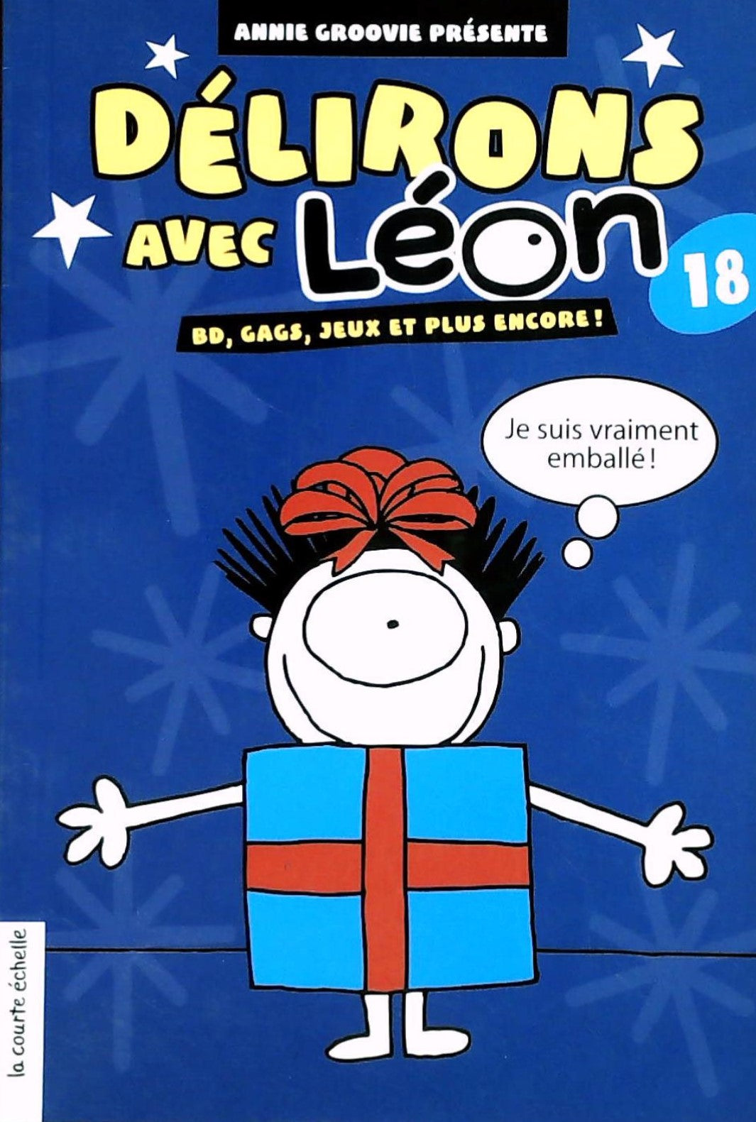 Livre ISBN 2896510850 Délirons avec Léon # 18 (Annie Groovie)