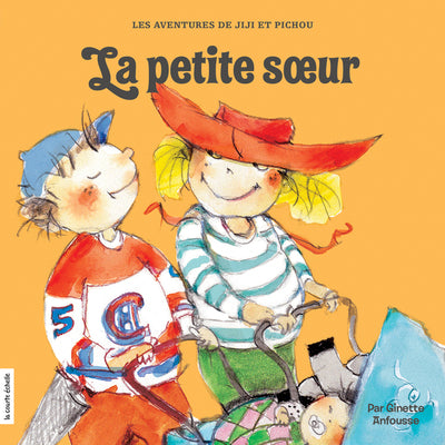 Les aventures de Jiji et Pichou # 9 : La petite soeur - Ginette Anfousse