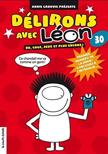 Délirons Avec Léon # 30 - Annie Groovie