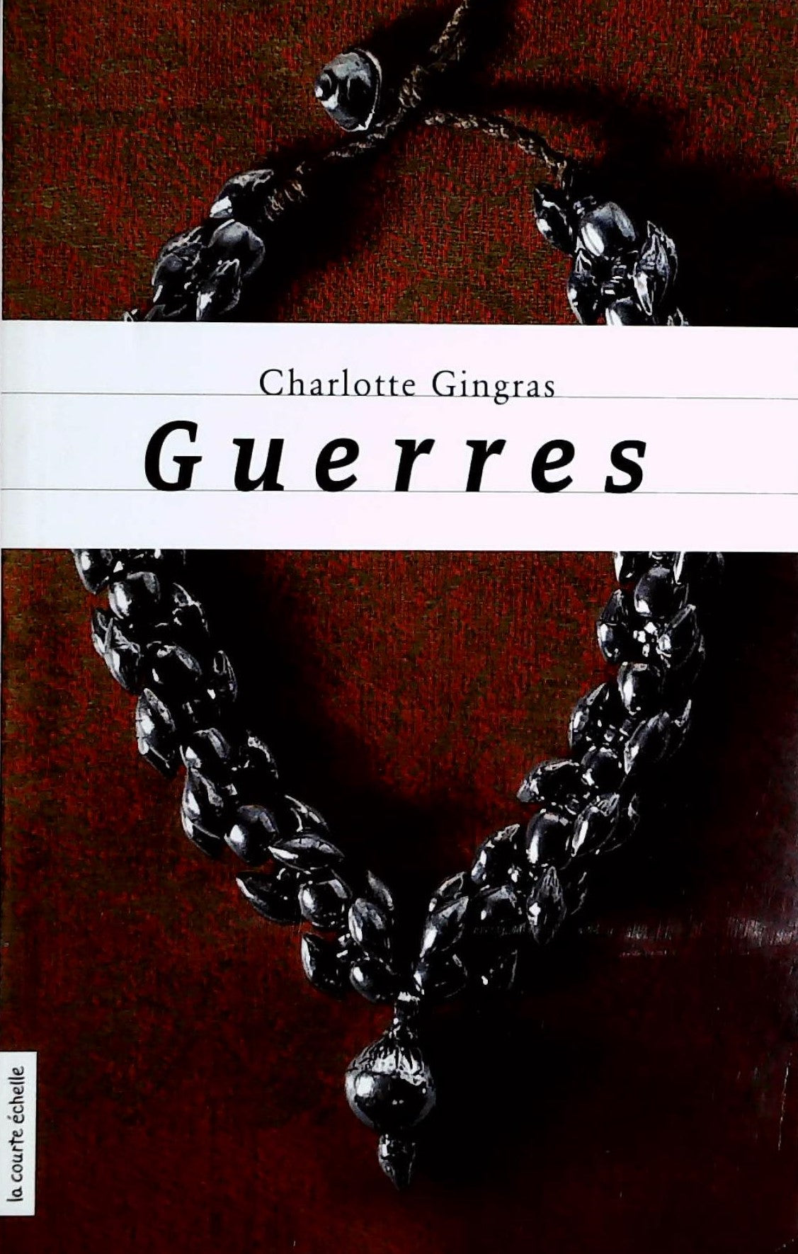 Livre ISBN 2896518142 Guerres (Charlotte Gingras)