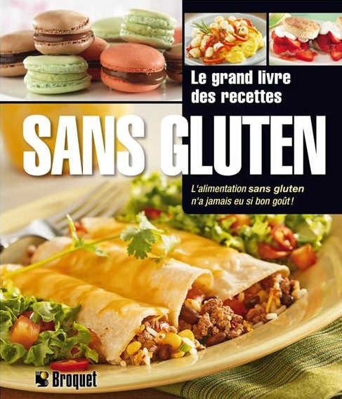 Le grand livre des recettes sans gluten