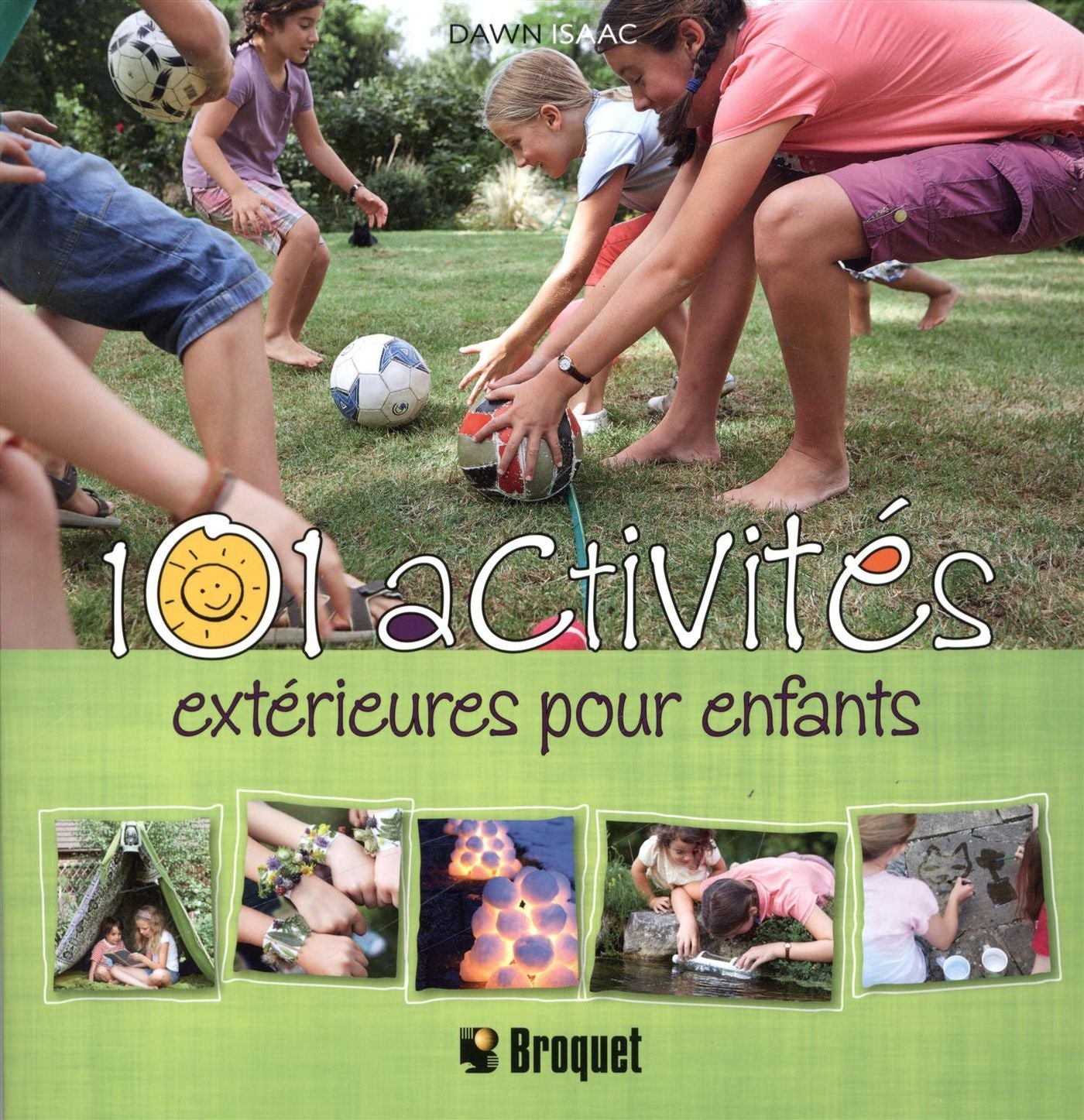 101 activités extérieures pour enfants - Dawn Isaac
