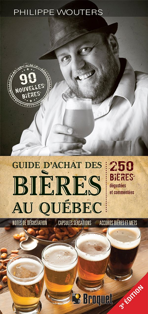 Guide d'achat des bières au Québec (3e édition) - Philippe Wouters