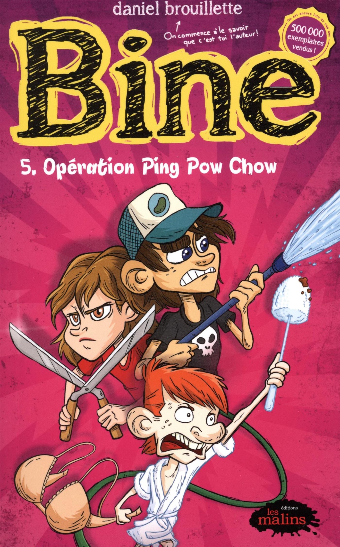 Bine # 5 : Opération Ping Pow Chow - Daniel Brouillette