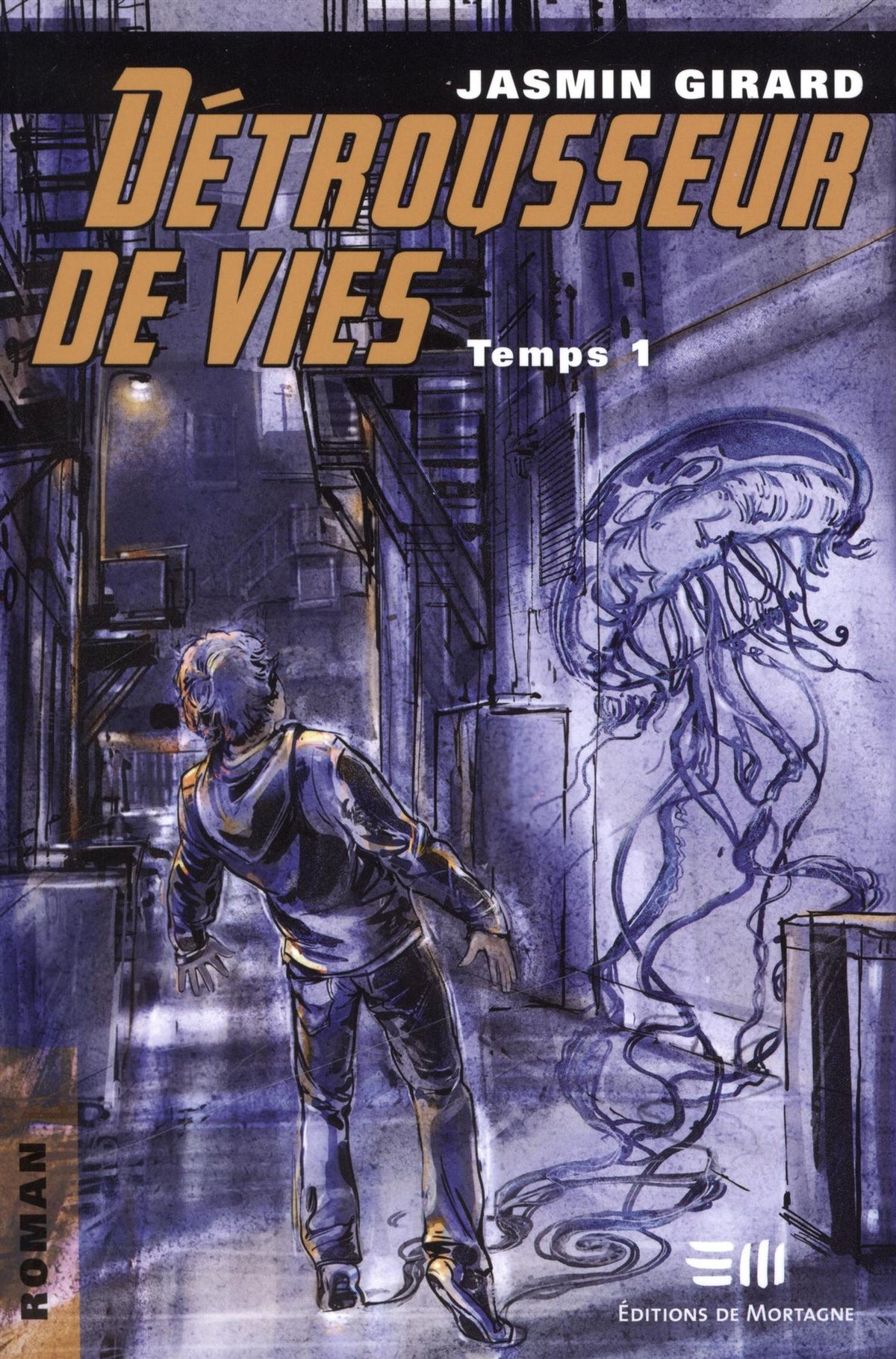 Détrousseur de vies # 1 - Jasmin Girard