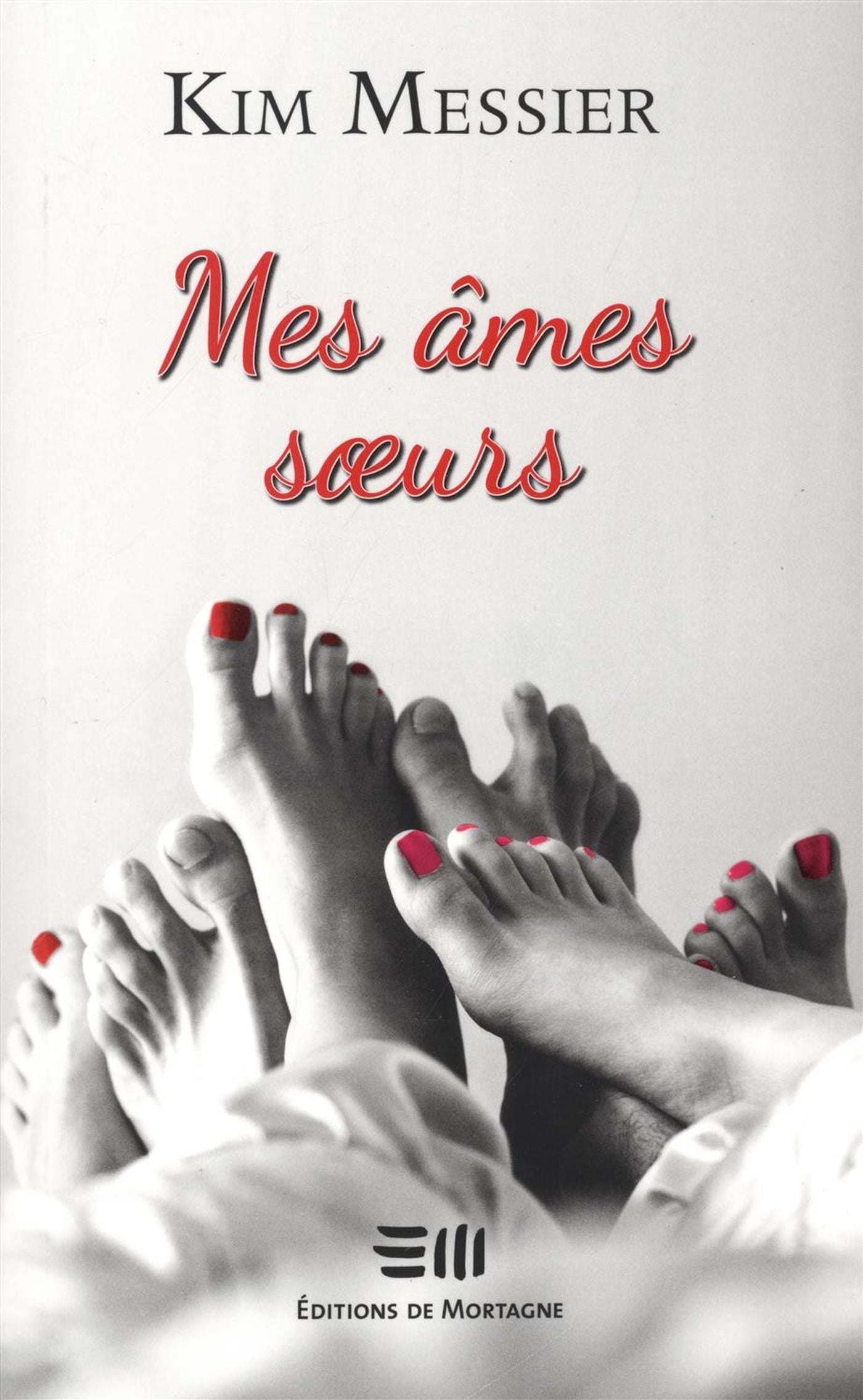 Mes âmes soeurs - Kim Messier