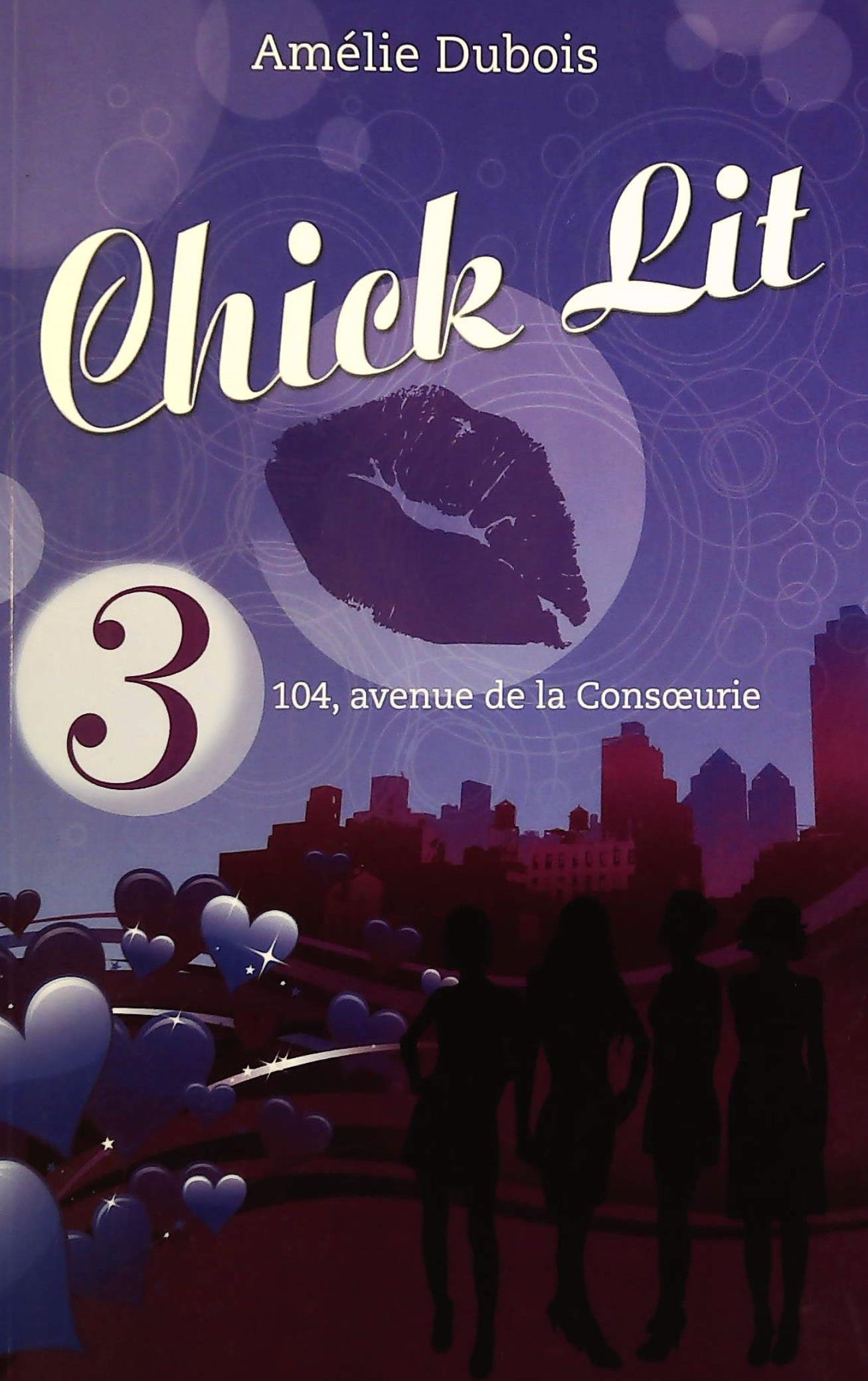 Livre ISBN 2896661425 Chick Lit # 3 : 104, avenue de la Consoeurie (Amélie Dubois)