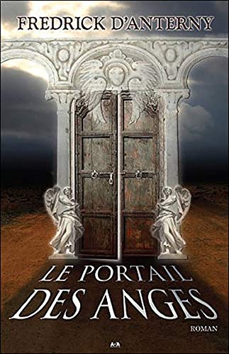 Le portail des anges - Fredrick d'Anterny