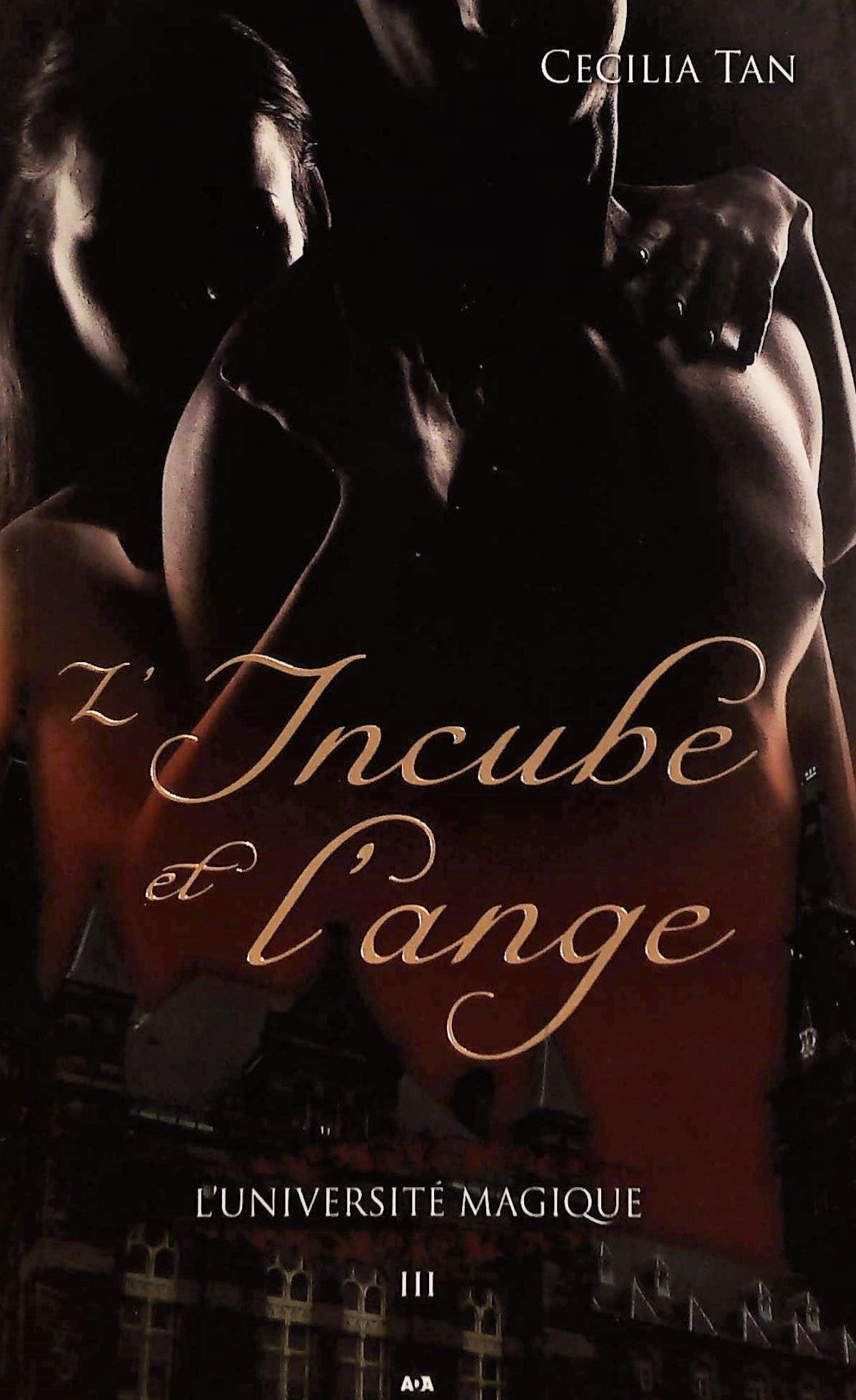 Livre ISBN 2896676295 L'université magique # 3 : L'incube et l'ange (Cecilia Tan)