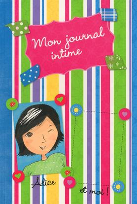 Mon journal intime : Alice et moi - Christine Battuz