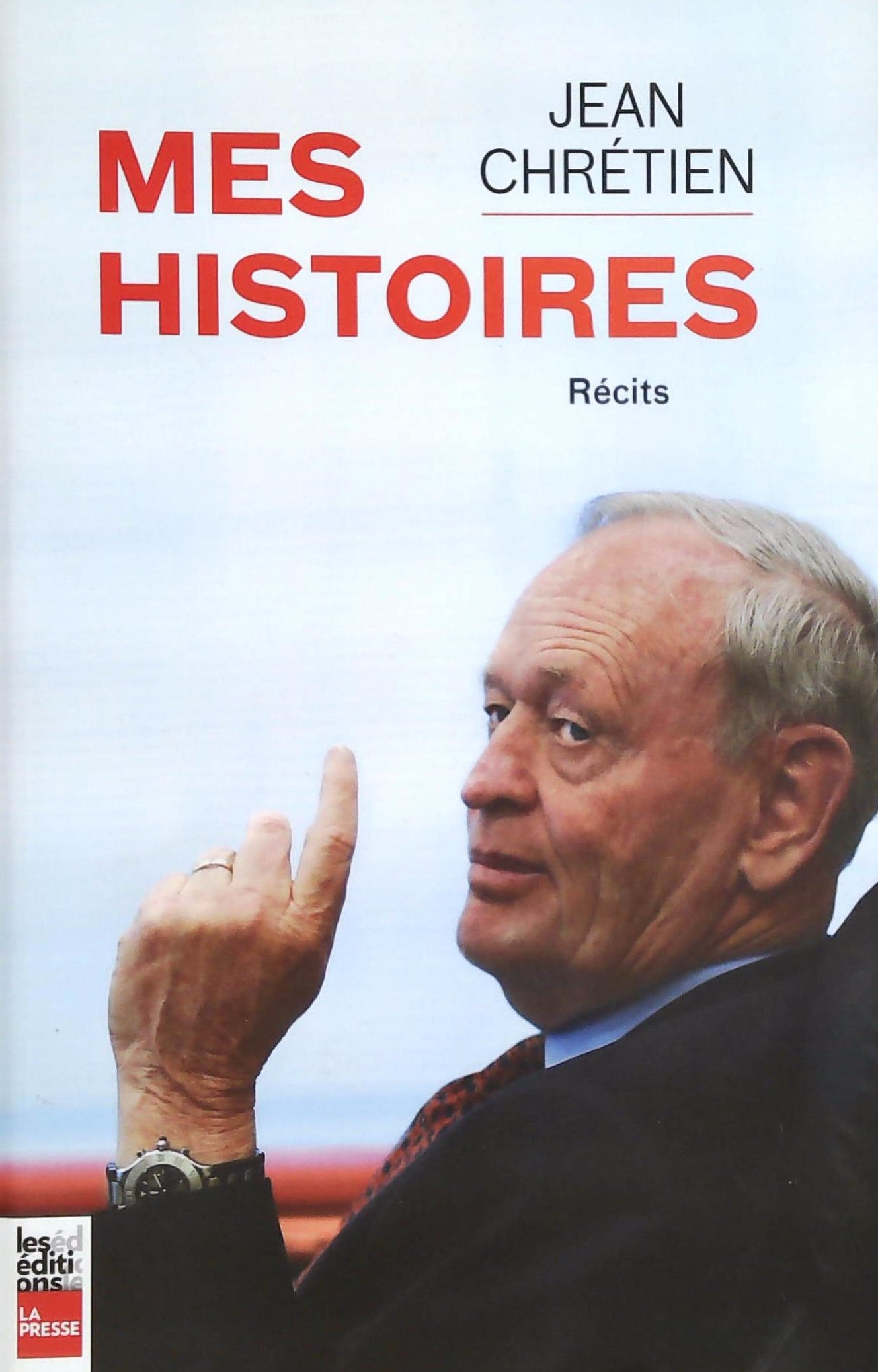 Livre ISBN 289705705X Mes histoires (Jean Chrétien)