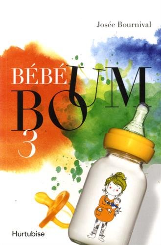 Baby Boum # 3 : La réplique sismique - Josée Bournival