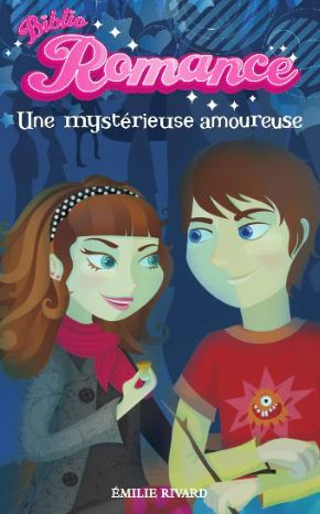 Biblio Romance : Une mystérieuse amoureuse - Émilie Rivard