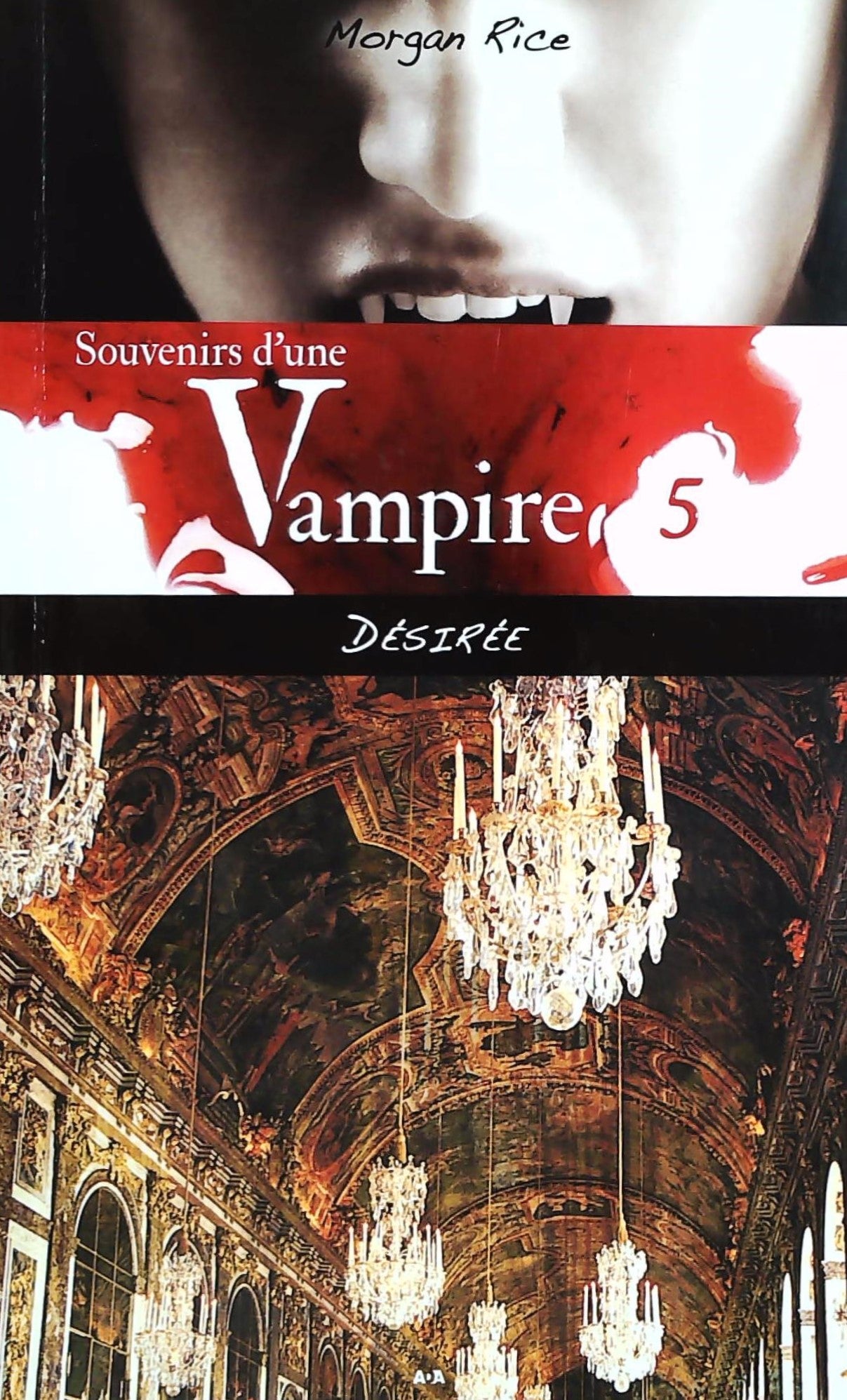 Livre ISBN  Souvenirs d'une vampire # 5 : Désirée (Morgan Rice)