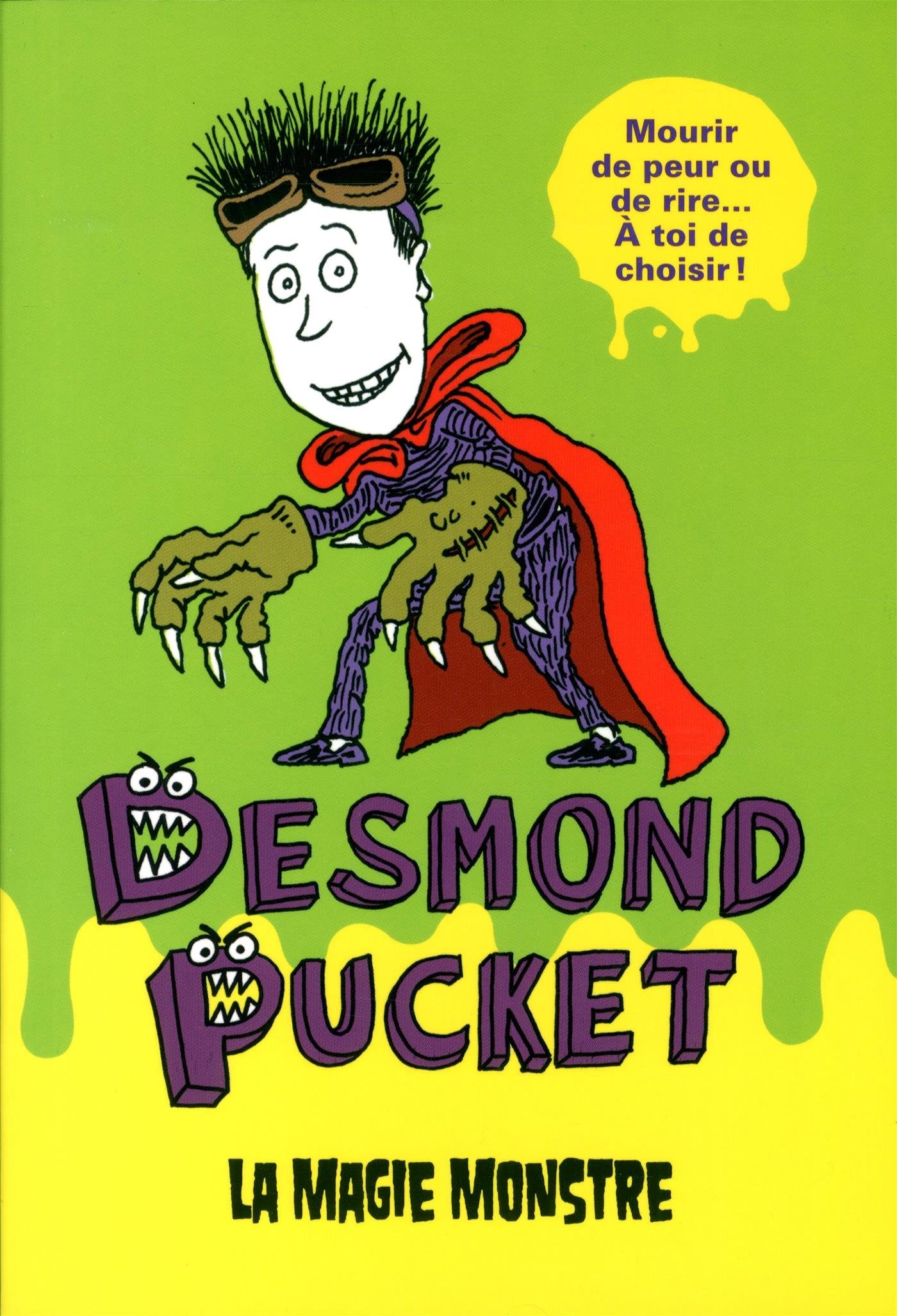 Desmond pucket # 1 : La magie monstre