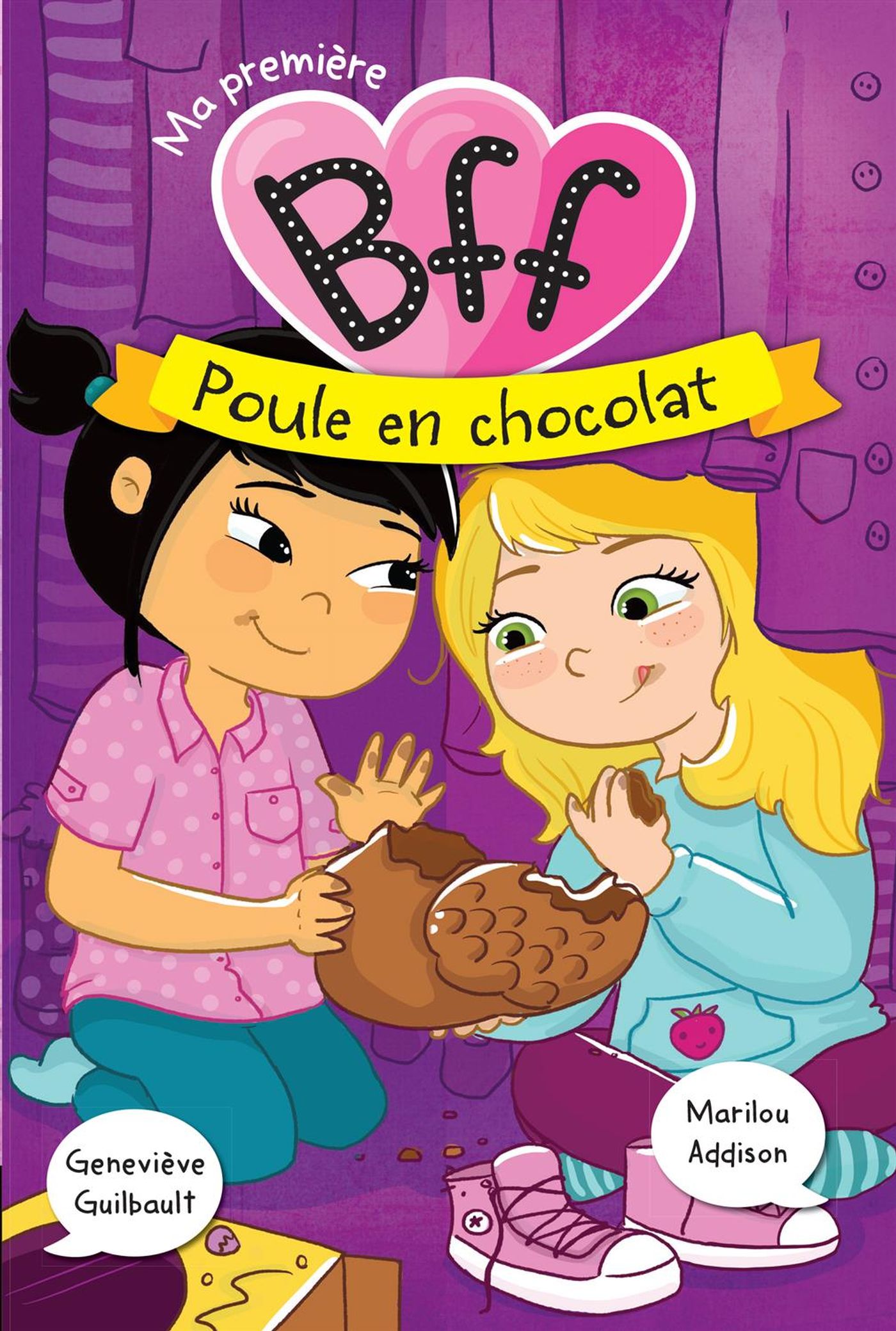 Ma première BFF # 3 : Poule en chocolat - Marilou Addison