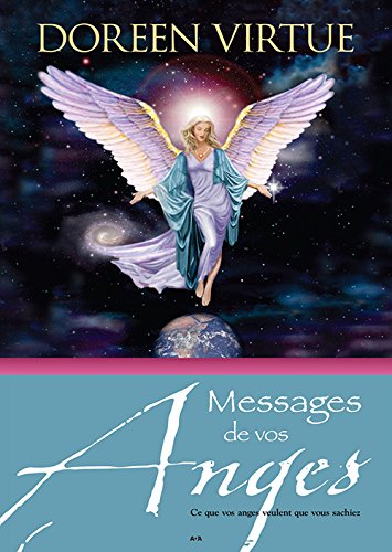Messages de vos anges : Ce que vos anges veulent que vous sachiez - Doreen Virtue