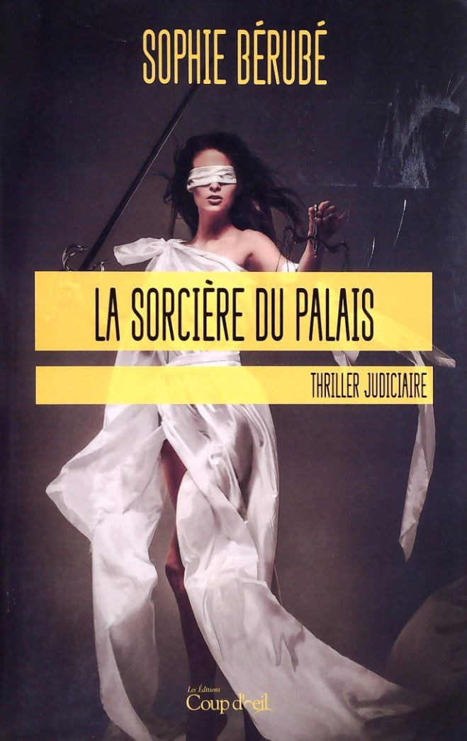 Livre ISBN 2897683422 La sorcière du palais (Sophie Bérubé)