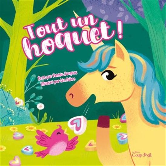 Tout un hoquet! - Fannie Jacques