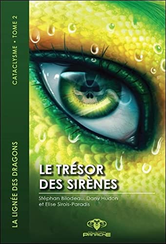 La lignée des dragons # 2 : Le trésor des sirènes - Stéphan Bilodeau