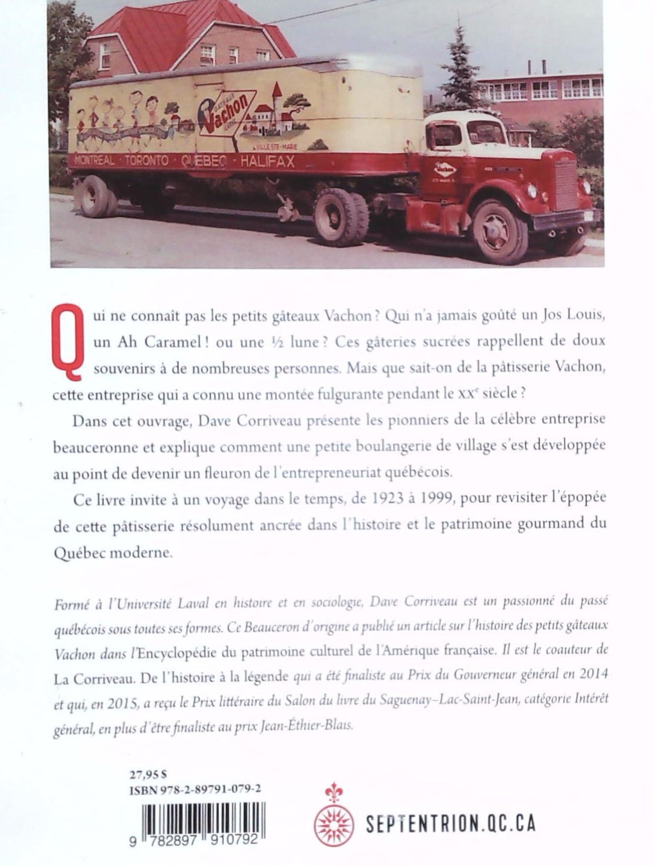 L'histoire des P'tits Gâteaux Vachon (1923-1999) : De sucre et d'audace (Dave Corriveau)