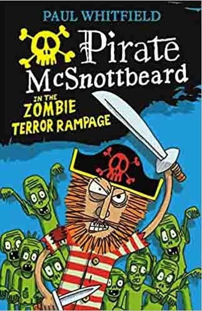 Le Pirate McBarbemorveuse # 1 : Le Déchaînement des zombies terrifiants - Paul Whitfield