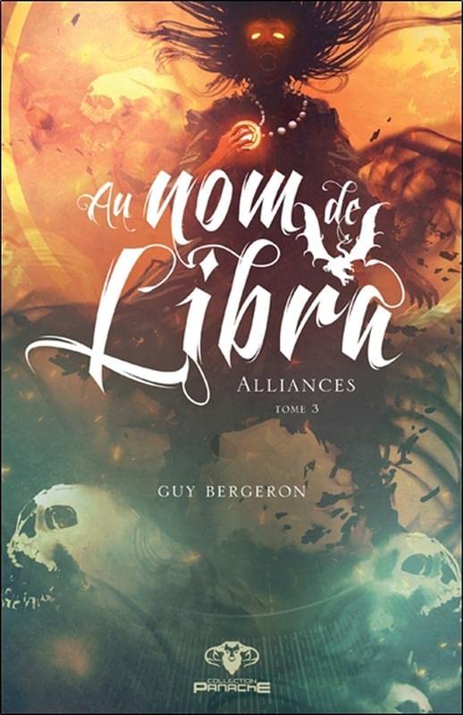 Au nom de Libra # 3 : Alliances - Guy Bergeron