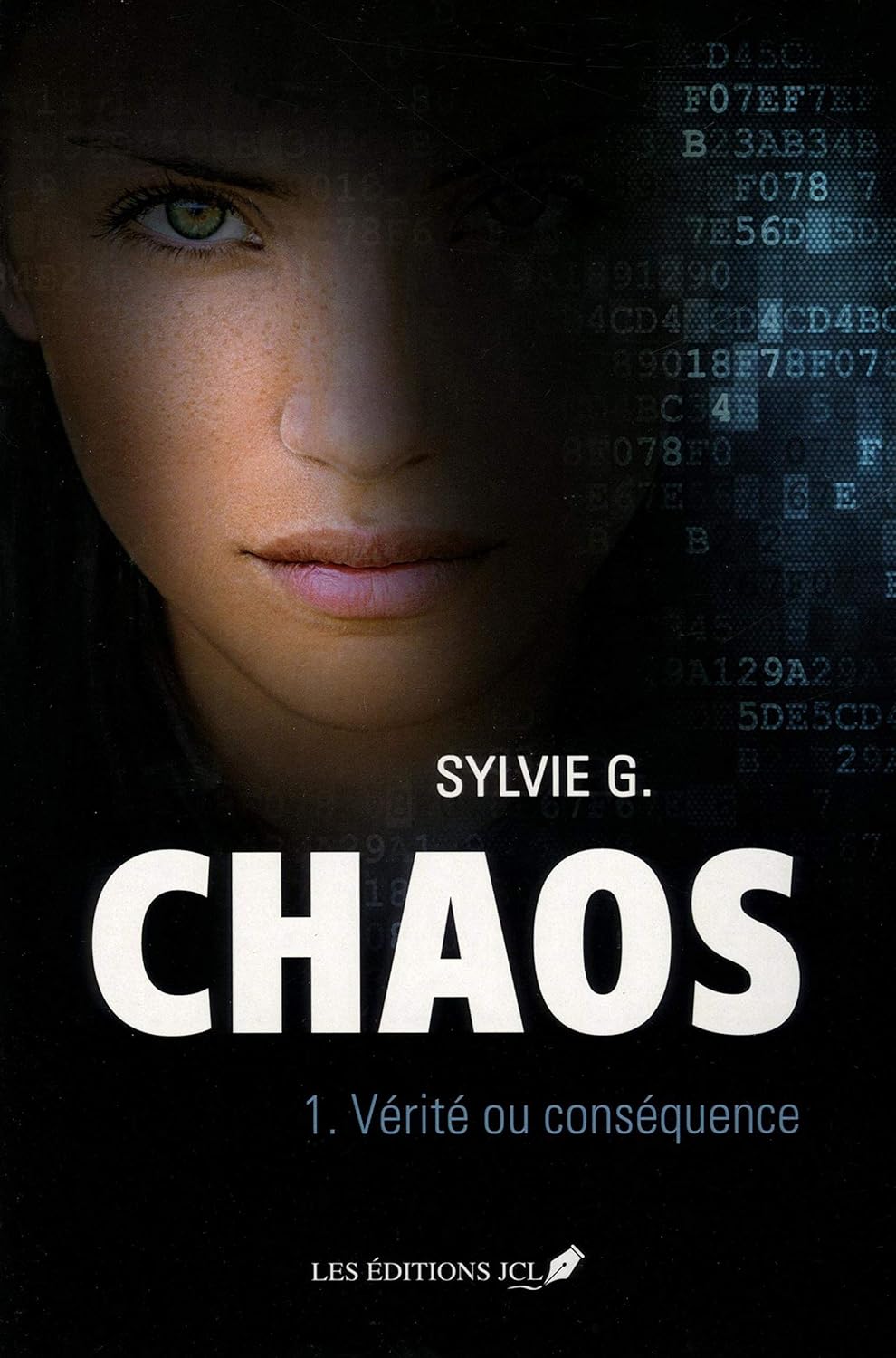 Chaos # 1 : Vérité ou conséquence - Sylvie G.